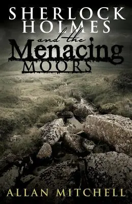 Sherlock Holmes y los páramos amenazadores - Sherlock Holmes and The Menacing Moors