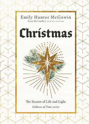 La Navidad: El tiempo de la vida y de la luz - Christmas: The Season of Life and Light