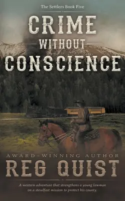 Crimen sin conciencia: Un western cristiano - Crime Without Conscience: A Christian Western