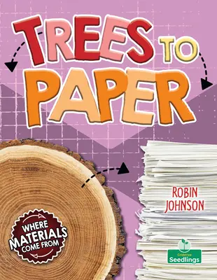 De los árboles al papel - Trees to Paper