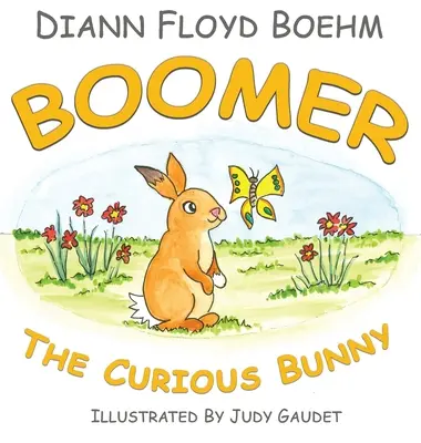 Boomer El Conejito Curioso - Boomer The Curious Bunny