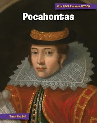 Pocahontas: La creación de un mito - Pocahontas: The Making of a Myth