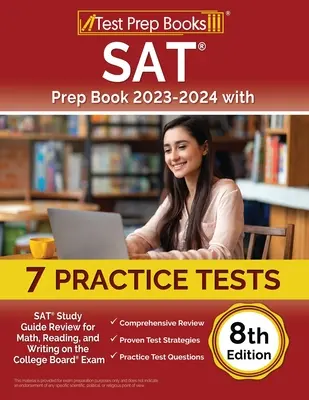 SAT Prep Book 2023-2024 con 7 Pruebas de Práctica: SAT Study Guide Review for Math, Reading, and Writing on the College Board Exam [8th Edition] (en inglés) - SAT Prep Book 2023-2024 with 7 Practice Tests: SAT Study Guide Review for Math, Reading, and Writing on the College Board Exam [8th Edition]