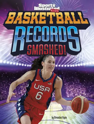 Récords de baloncesto batidos - Basketball Records Smashed!