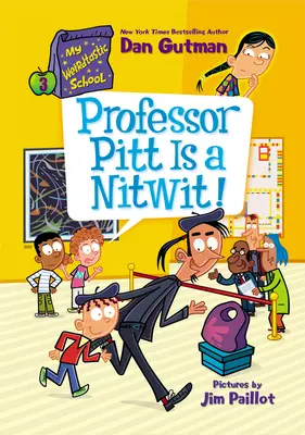 Mi Extraña Escuela #3: ¡El profesor Pitt es un imbécil! - My Weirdtastic School #3: Professor Pitt Is a Nitwit!