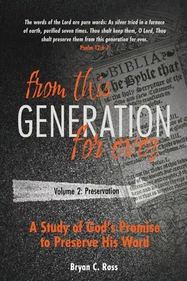 De esta generación para siempre: Volumen 2: Preservación - From this Generation For ever: Volume 2: Preservation