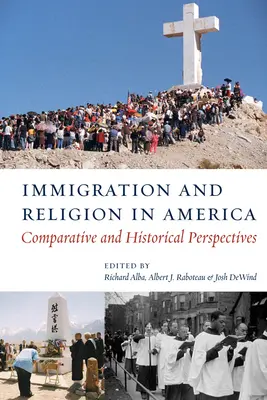 Inmigración y religión en América: Perspectivas comparativas e históricas - Immigration and Religion in America: Comparative and Historical Perspectives