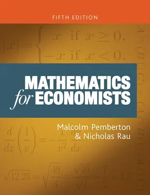 Matemáticas para economistas: An Introductory Textbook, Quinta edición - Mathematics for Economists: An Introductory Textbook, Fifth Edition
