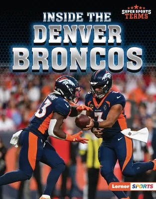 Los Broncos de Denver - Inside the Denver Broncos