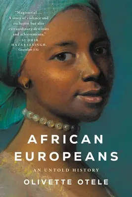 Europeos africanos: Una historia jamás contada - African Europeans: An Untold History