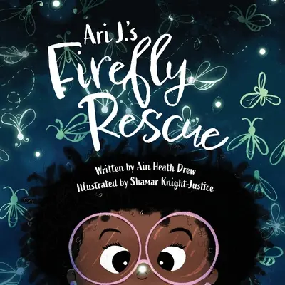 El rescate de las luciérnagas de Ari J. - Ari J.'s Firefly Rescue