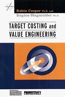 Cálculo de costes por objetivos e ingeniería del valor - Target Costing and Value Engineering