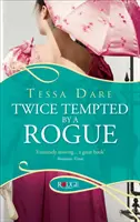 Twice Tempted by a Rogue: Un romance de la Regencia Rouge - Twice Tempted by a Rogue: A Rouge Regency Romance