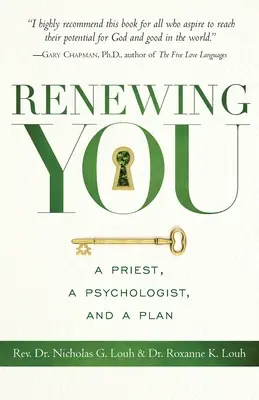 Renovándote: Un sacerdote, un psicólogo y un plan - Renewing You: A Priest, a Psychologist, and a Plan