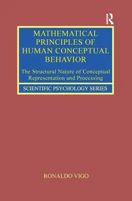 Principios matemáticos del comportamiento conceptual humano: La naturaleza estructural de la representación y el procesamiento conceptuales - Mathematical Principles of Human Conceptual Behavior: The Structural Nature of Conceptual Representation and Processing