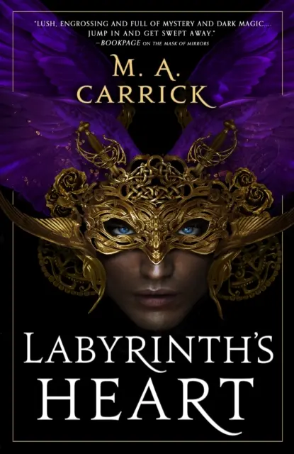 El corazón del laberinto - Grajo y Rosa, Libro tercero - Labyrinth's Heart - Rook and Rose, Book Three