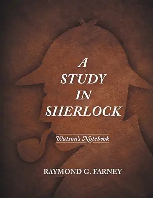Un estudio sobre Sherlock: El cuaderno de Watson - A Study in Sherlock: Watson's Notebook
