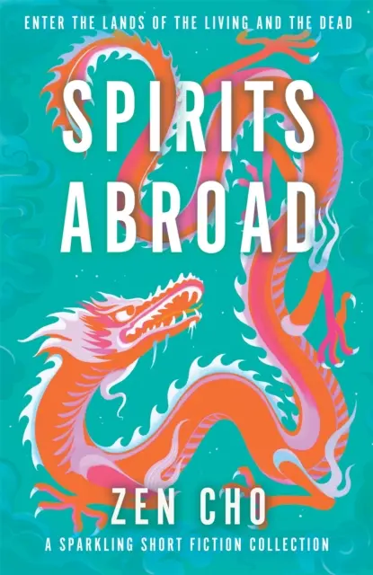 Spirits Abroad - una galardonada colección de relatos cortos sobre mitos y folclore asiáticos - Spirits Abroad - an award-winning short story collection of Asian myths and folklore