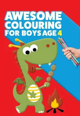 Impresionante libro para colorear para niños de 4 años: Eres increíble. Libro para colorear genial, creativo y anti aburrimiento para niños de cuatro años - Awesome Colouring Book For Boys Age 4: You are awesome. Cool, creative, anti-boredom colouring book for four year old boys