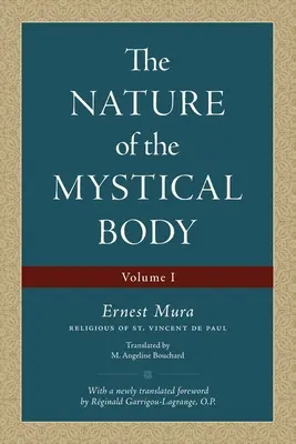 La naturaleza del cuerpo místico (Volumen I) - The Nature of the Mystical Body (Volume I)