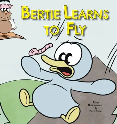 Bertie aprende a volar - Bertie Learns to Fly