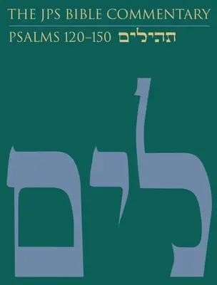 Comentario bíblico JPS: Salmos 120-150: Volumen 5 - The JPS Bible Commentary: Psalms 120-150: Volume 5