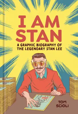 Yo soy Stan: Biografía gráfica del legendario Stan Lee - I Am Stan: A Graphic Biography of the Legendary Stan Lee