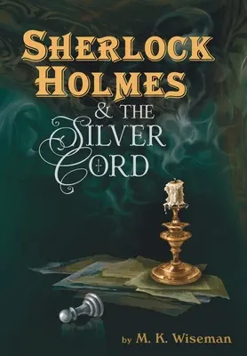 Sherlock Holmes y el cordón de plata - Sherlock Holmes & the Silver Cord