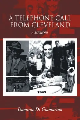 Una llamada desde Cleveland: Memorias - A Telephone Call from Cleveland: A Memoir