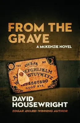 Desde la tumba: Una novela de Mac McKenzie - From the Grave: A Mac McKenzie Novel