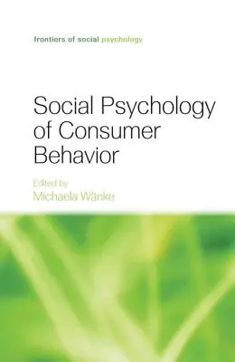 Psicología social del comportamiento del consumidor - Social Psychology of Consumer Behavior