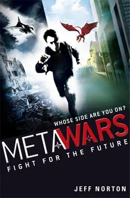 MetaWars: Lucha por el futuro - Libro 1 - MetaWars: Fight for the Future - Book 1