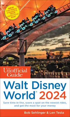 Guía no oficial de Walt Disney World 2024 - The Unofficial Guide to Walt Disney World 2024