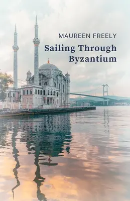 Navegando por Bizancio - Sailing Through Byzantium