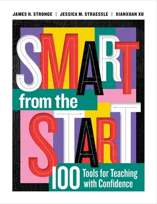 Inteligente desde el principio: 100 herramientas para enseñar con confianza - Smart from the Start: 100 Tools for Teaching with Confidence