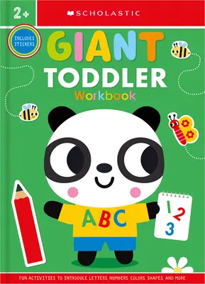 Giant Toddler Workbook: Scholastic Early Learners (Libro de ejercicios) - Giant Toddler Workbook: Scholastic Early Learners (Workbook)