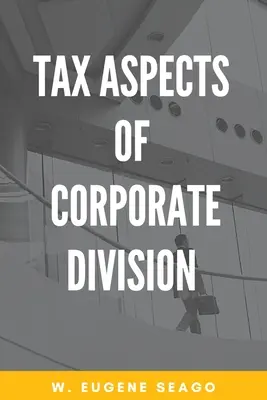 Aspectos fiscales de la división de empresas - Tax Aspects of Corporate Division