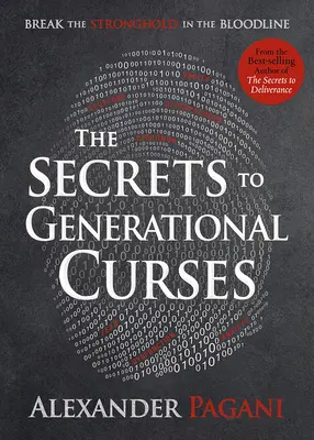 Los Secretos de las Maldiciones Generacionales: Rompa la Fortaleza en la Línea de Sangre - The Secrets to Generational Curses: Break the Stronghold in the Bloodline