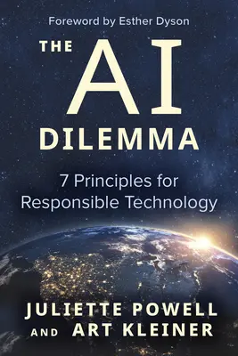 El dilema de la IA: 7 principios para una tecnología responsable - The AI Dilemma: 7 Principles for Responsible Technology