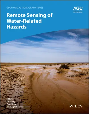 Teledetección de riesgos relacionados con el agua - Remote Sensing of Water-Related Hazards