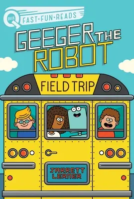 Excursión: Geeger el robot - Field Trip: Geeger the Robot