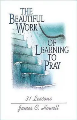 Hermoso trabajo de aprender a rezar - Beautiful Work of Learning to Pray