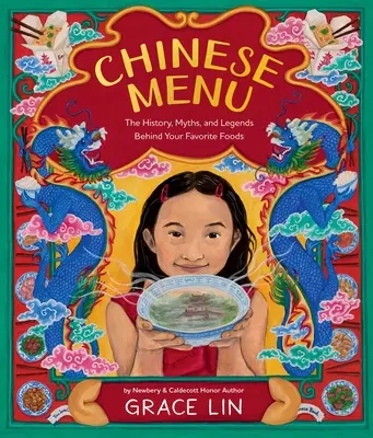 Menú chino: La historia, los mitos y las leyendas de tus comidas favoritas - Chinese Menu: The History, Myths, and Legends Behind Your Favorite Foods