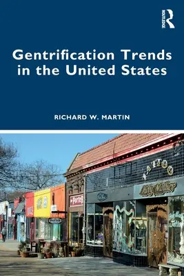 Tendencias del aburguesamiento en Estados Unidos - Gentrification Trends in the United States