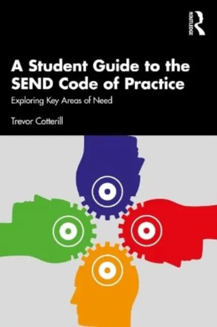 Guía del estudiante para el Código de Buenas Prácticas Send: Exploración de las principales áreas de necesidad - A Student Guide to the Send Code of Practice: Exploring Key Areas of Need
