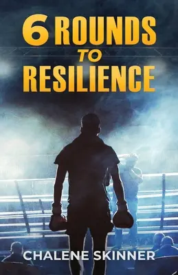 6 Rondas hacia la resiliencia - 6 Rounds to Resilience
