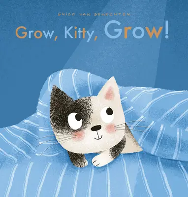 Crece, gatito, crece - Grow, Kitty, Grow!