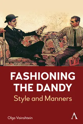 La moda del dandi: Estilo y maneras - Fashioning the Dandy: Style and Manners