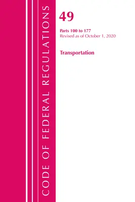 Code of Federal Regulations, Title 49 Transportation 100-177, Revisado a partir del 1 de octubre de 2020 (Oficina del Registro Federal (U S )) - Code of Federal Regulations, Title 49 Transportation 100-177, Revised as of October 1, 2020 (Office of the Federal Register (U S ))