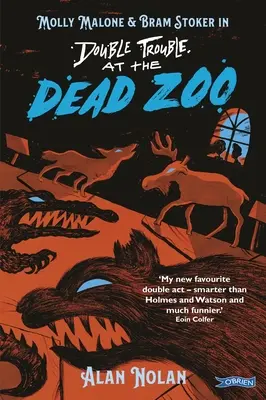 Doble problema en el zoo de los muertos: Molly Malone y Bram Stoker - Double Trouble at the Dead Zoo: Molly Malone & Bram Stoker